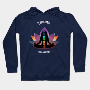 Trusting The Journey, Mantra. Chakras Aligned, Lotus Flower. Hoodie